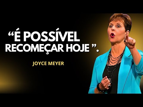 Recomece Hoje | MOTIVAÇÃO | Inspirado por Joyce Meyer #pregação