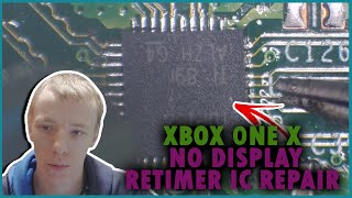 Xbox One X No Display Advanced Diagnostics And Retimer IC Repair