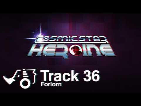 Cosmic Star Heroine OST - 36 - Forlorn