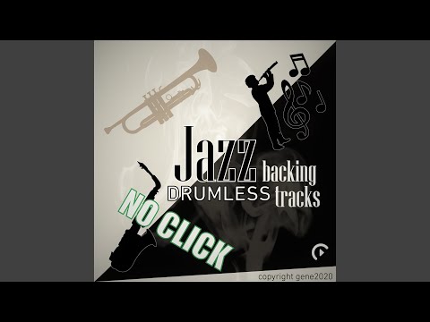 Drumless Jazz Backing Track (Iv) - (No Click) - 140 BPM
