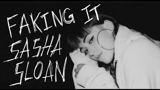 🎭 Sasha Sloan - Faking It 中英文歌詞 Lyrics