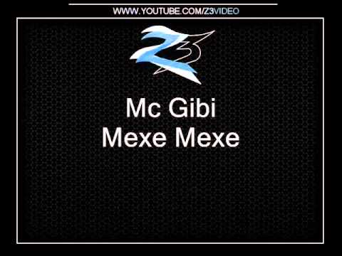 Mc Gibi   Mexe Mexe