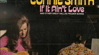 Connie Smith ~ If It Ain&#39;t Love let&#39;s leave it alone
