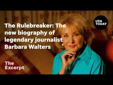 The Rulebreaker The new biography of legendary journalist Barbara Walters The Excerpt