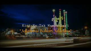 Download lagu story wa jalanmu bukan jalanku 30 detik (Andra & The Backbone) mp3