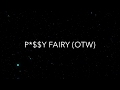 Jhené Aiko P Y Fairy OTW Lyrics