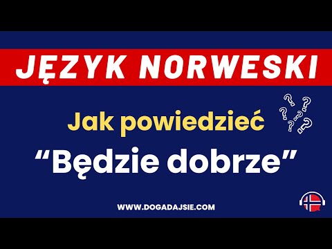 🇳🇴Norwegian: "It'll be alright" | Using the Norwegian future tense | www.dogadajsie.com