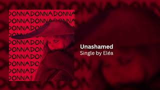 Eléa - Unashamed