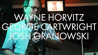 Wayne Horvitz, George Cartwright, and Josh Granowski - 