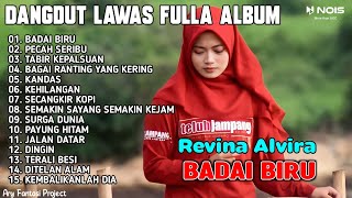Download lagu REVINA ALVIRA FULL ALBUM COVER DANGDUT TERBARU 2023 | BADAI BIRU , PECAH SERIBU , TABIR KEPALSUAN mp3 Download lagu REVINA ALVIRA FULL ALBUM COVER DANGDUT TERBARU 2023 | BADAI BIRU , PECAH SERIBU , TABIR KEPALSUAN mp3