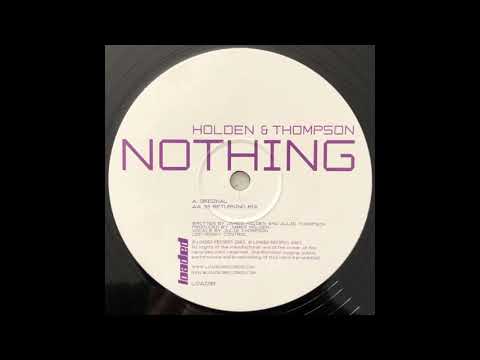 Holden & Thompson ‎– Nothing (93 Returning Mix) [HD]