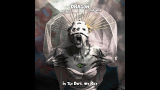 Post-Punk, Post-Indus, Hardcore (edm) | IN THE DARK, WE RISE | Dragon, Mc Creep, Miss Terya | #album