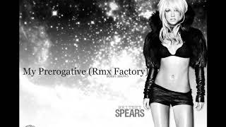 Britney Spears - My Prerogative (Rmx Factory)