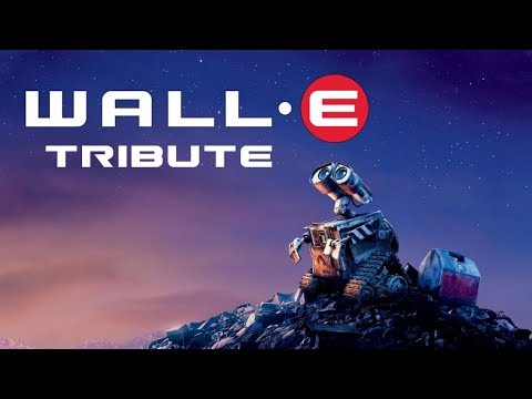 WALL-E Tribute - "Put On Your Sunday Clothes"
