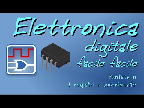 Elettronica digitale facile facile 11: I registri a scorrimento
