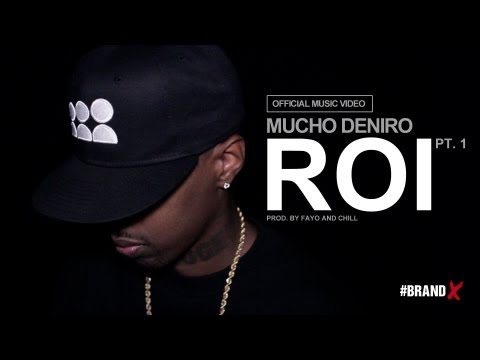 MUCHO DeNIRO - ROI part 1