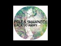 Pele & Shawnecy - Back To Army 