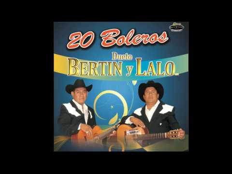 Dueto Bertin y Lalo - La Piedrecita