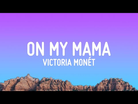 Victoria Monét - On My Mama (Lyrics)