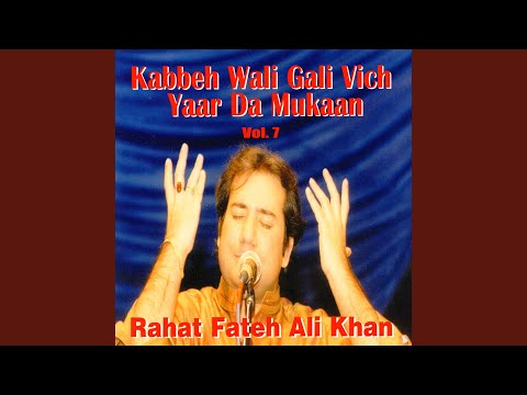 Kabbeh Wali Gali Vich Yaar Da Mukaan