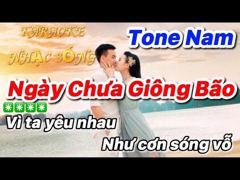 Karaoke Ngày Chưa Giông Bão Tone Nam Nhạc Sống || Karaoke LV Music