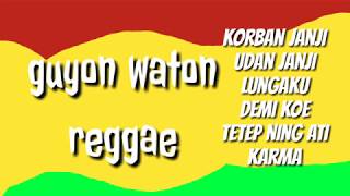 Download lagu GUYON WATON || 6 lagu versi reggae mp3 Download lagu GUYON WATON || 6 lagu versi reggae mp3