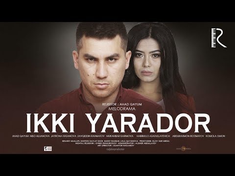 Ikki yarador (o'zbek film) | Икки ярадор (узбекфильм) #UydaQoling