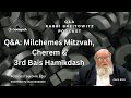 Q&A: Milchemes Mitzvah, Cherem & 3rd Bais Hamikdash (Harav Yitzchak Breitowitz)