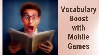 Exploring Synonym and Antonym Mobile Games: Boost Your English Vocabulary!