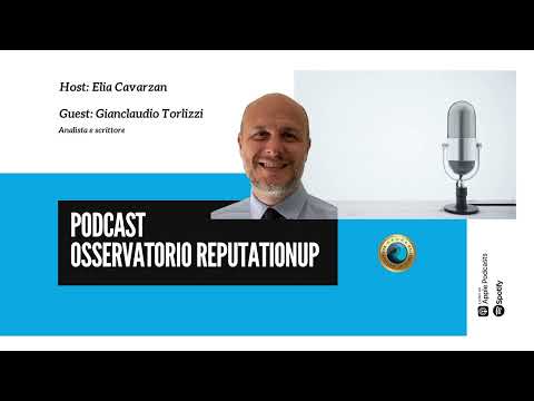 Osservatorio ReputationUP - Gianclaudio Torlizzi