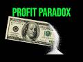The Profit Paradox