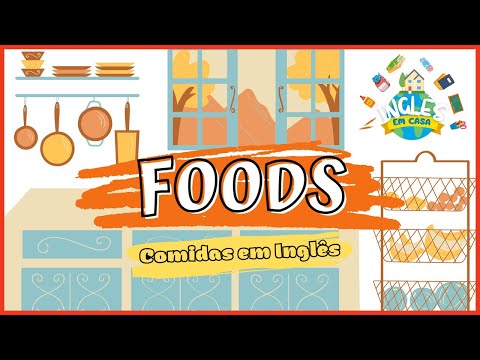 Foods - Nome de comidas em Inglês
