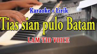 Download lagu TIHAS SIAN PULO BATAM [KARAOKE] LAMTIO VOICE mp3