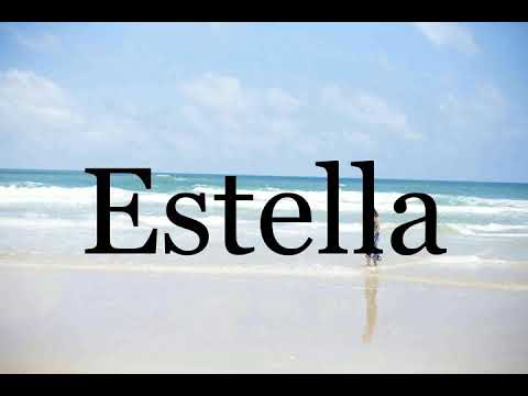 How To Pronounce Estella🌈🌈🌈🌈🌈🌈Pronunciation Of Estella