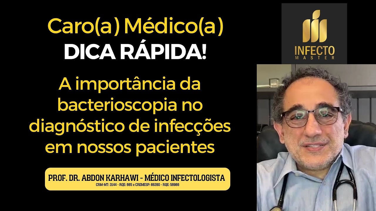 Médico(a), veja a importância da Bacterioscopia  para você utilizar no diagnóstico do seu paciente.