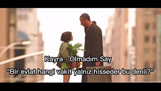 Kayra - Olmadım Say Sözleri