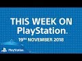 This Week On PlayStation | 19th November 2018 | New PS4 + PS VR releases