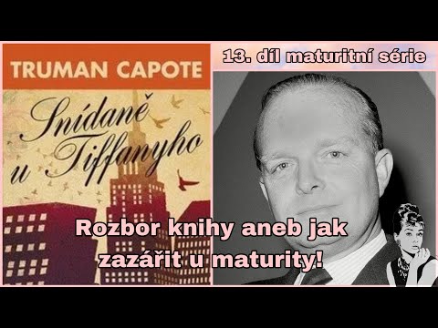 13. Snídaně u Tiffanyho, Truman Capote -rozbor díla k maturitě, kontext a.tvorby |It’s Me Simi 👑