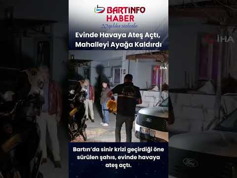 Evinde havaya ateş açan şahıs mahalleliyi ayağa kaldırdı 😮