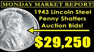 1943 Lincoln Steel Penny Crushes The Internet With $29,000 Sale! - MONDAY MARKET REPORT