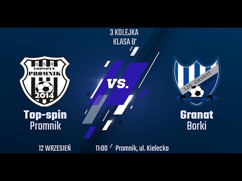 3 kolejka Top-Spin Promnik - Granat Borki