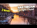 Amsterdam By Night Rainfall Rain Sounds For Sleeping