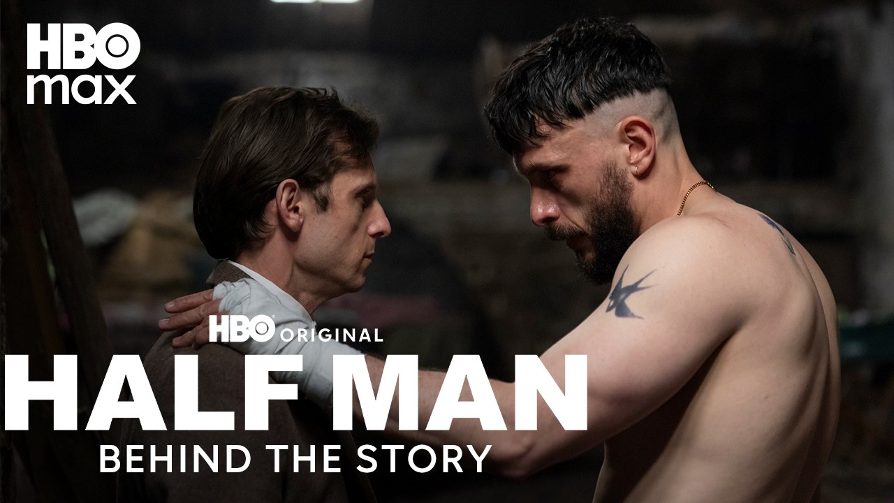 Half Man | Behind The Story | HBO Max