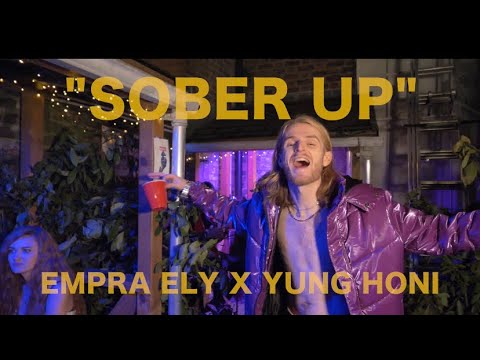 EMPRA ELY X YUNG HONI - SOBER UP (Official Music Video)