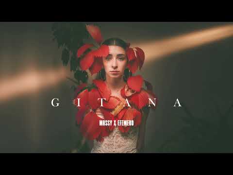 Massy x EFEMERO - Gitana (Official single)