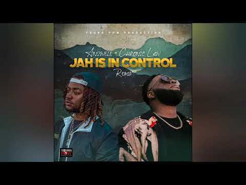 Chronic Law Ft Answele - Jah In Control (Official Audio) March 2021