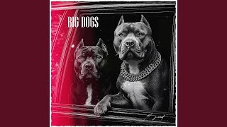 Big Dogs