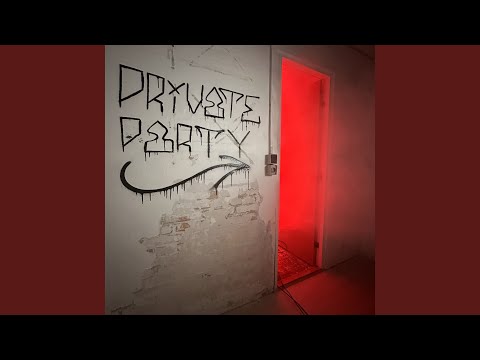 Private Party (Extended)
