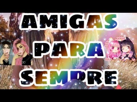 Amigas para sempre ✌👭❤