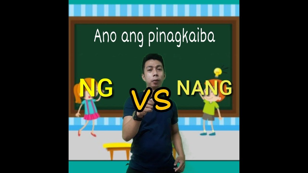 ano ang pinagkaiba ng NG at NANG